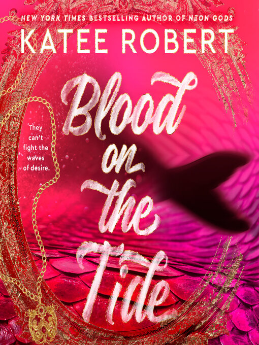 Title details for Blood on the Tide by Katee Robert - Available